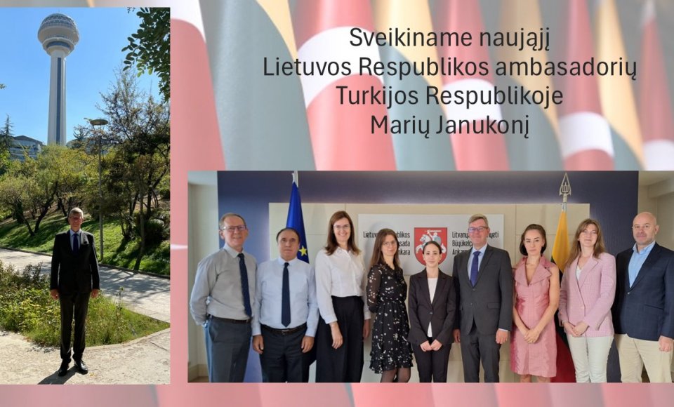 Naujasis Lietuvos Respublikos ambasadorius Turkijos Respublikoje, Irano Islamo Respublikai,...